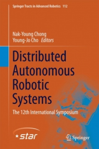 Книга Distributed Autonomous Robotic Systems Nak-Young Chong