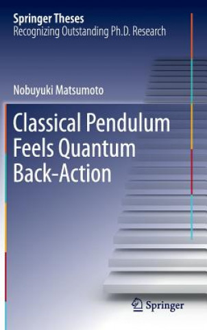 Buch Classical Pendulum Feels Quantum Back-Action Nobuyuki Matsumoto