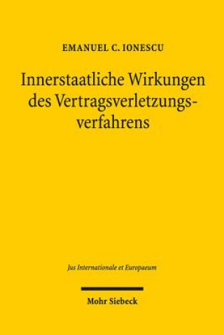 Книга Innerstaatliche Wirkungen des Vertragsverletzungsverfahrens Emanuel C. Ionescu