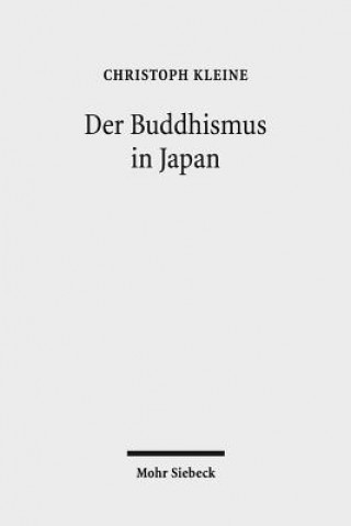 Kniha Der Buddhismus in Japan Christoph Kleine
