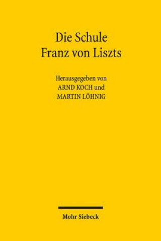 Book Die Schule Franz von Liszts Arnd Koch