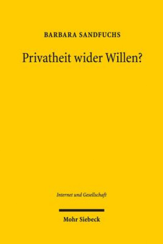 Könyv Privatheit wider Willen? Barbara Sandfuchs