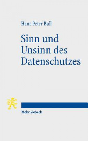 Knjiga Sinn und Unsinn des Datenschutzes Hans P. Bull