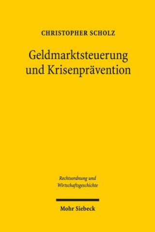 Kniha Geldmarktsteuerung und Krisenpravention Christopher Scholz