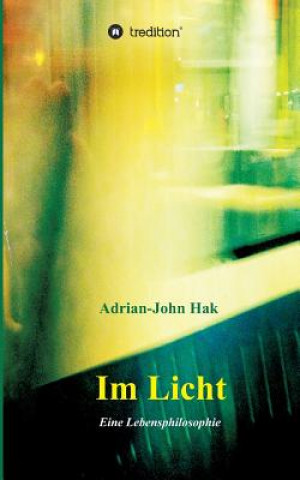 Kniha Im Licht Adrian-John Hak