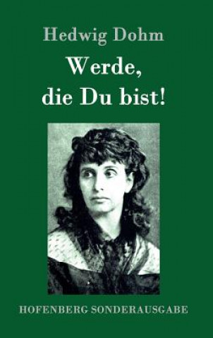 Libro Werde, die Du bist! Hedwig Dohm