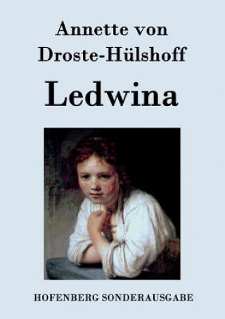 Kniha Ledwina Annette Von Droste-Hulshoff