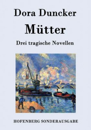 Книга Mutter Dora Duncker