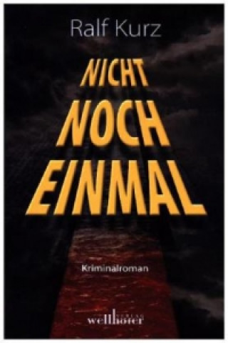 Buch Nicht noch einmal Ralf Kurz