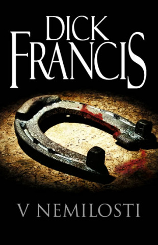 Carte V nemilosti Dick Francis