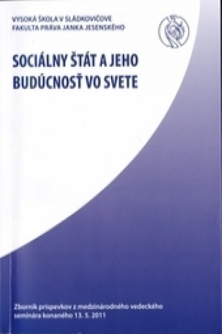 Kniha Sociálny štát a jeho budúcnosť vo svete 