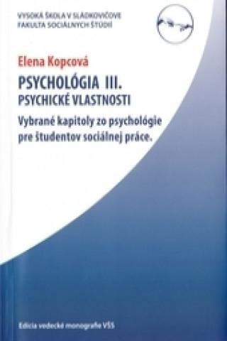 Könyv Psychológia III. Elena Kopcová