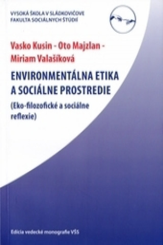Kniha Enviromentálna etika a sociálne prostredie Vaško Kusin