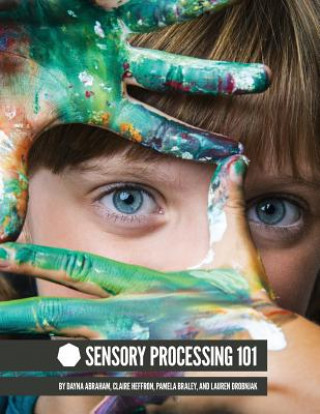 Kniha Sensory Processing 101 Dayna Abraham