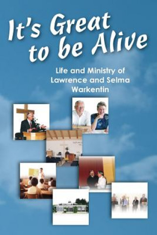 Kniha It's Great to be Alive LAWRENCE WARKENTIN