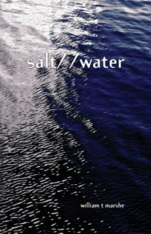 Könyv Salt/ /Water William Marshe