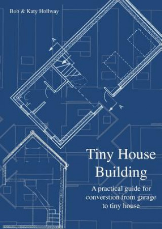 Könyv Tiny House Building Katy Hollway