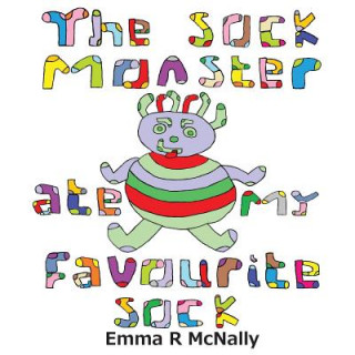 Książka Sock Monster Ate My Favourite Sock Emma R. McNally