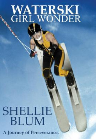 Książka Waterski Girl Wonder SHELLIE BLUM