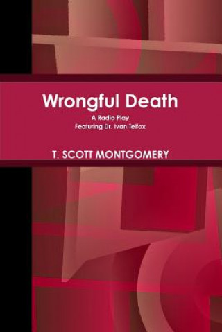 Buch Wrongful Death T. Scott Montgomery