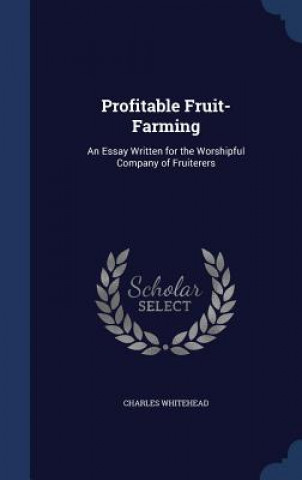 Carte Profitable Fruit-Farming CHARLES WHITEHEAD