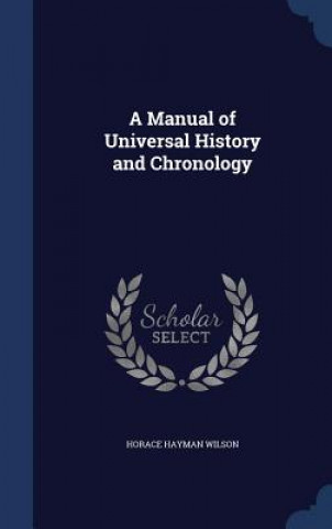 Carte Manual of Universal History and Chronology HORACE HAYMA WILSON
