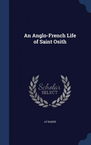 Carte Anglo-French Life of Saint Osith AT BAKER