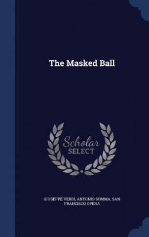 Könyv Masked Ball Giuseppe Verdi