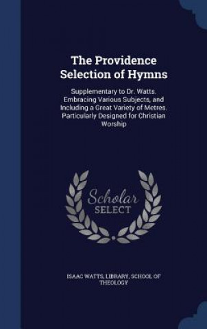 Książka Providence Selection of Hymns ISAAC WATTS