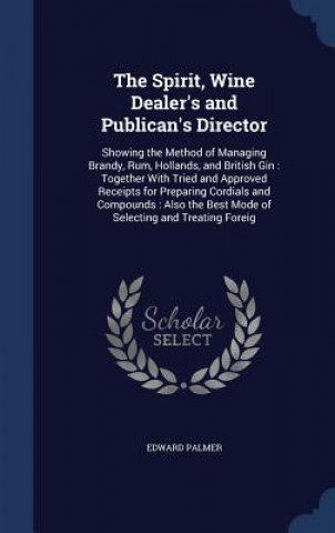 Libro Spirit, Wine Dealer's and Publican's Director EDWARD PALMER