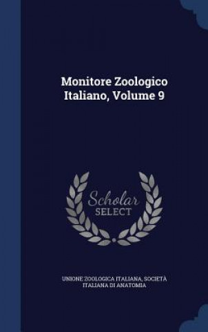Könyv Monitore Zoologico Italiano, Volume 9 UNIONE ZOO ITALIANA