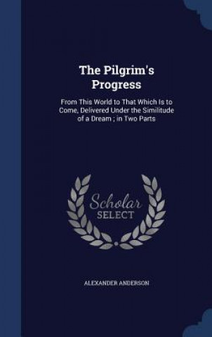 Kniha Pilgrim's Progress ALEXANDER ANDERSON