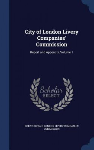 Kniha City of London Livery Companies' Commission GREAT BRITAIN LONDON