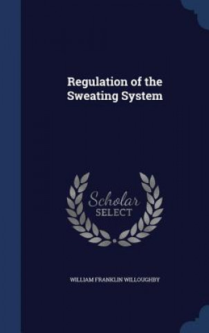 Könyv Regulation of the Sweating System WILLIAM WILLOUGHBY