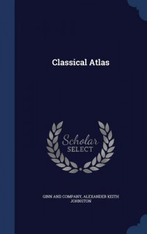 Carte Classical Atlas GINN AND COMPANY
