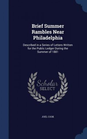 Carte Brief Summer Rambles Near Philadelphia JOEL COOK