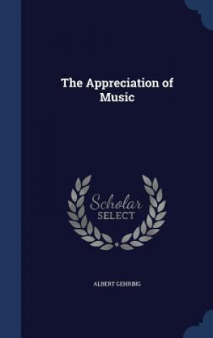 Carte Appreciation of Music ALBERT GEHRING
