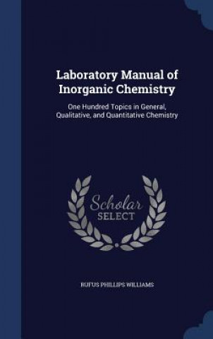 Książka Laboratory Manual of Inorganic Chemistry RUFUS PHIL WILLIAMS