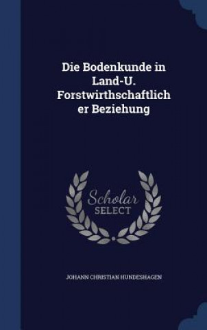 Carte Bodenkunde in Land-U. Forstwirthschaftlicher Beziehung JOHANN HUNDESHAGEN