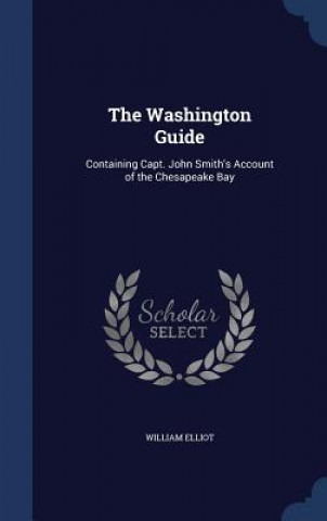 Kniha Washington Guide WILLIAM ELLIOT