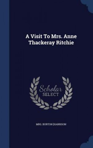 Carte Visit to Mrs. Anne Thackeray Ritchie MRS. BURT [HARRISON
