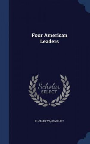 Carte Four American Leaders CHARLES WILLI ELIOT