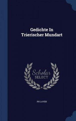 Kniha Gedichte in Trierischer Mundart PH LAVEN