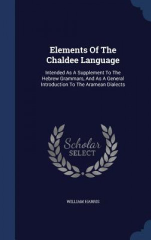 Libro Elements of the Chaldee Language WILLIAM HARRIS