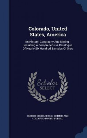 Carte Colorado, United States, America ROBERT ORCHARD OLD