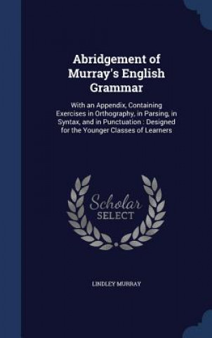 Carte Abridgement of Murray's English Grammar LINDLEY MURRAY