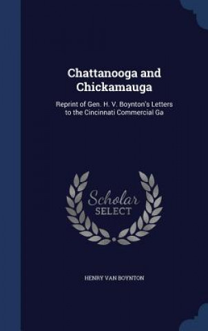 Carte Chattanooga and Chickamauga HENRY VAN BOYNTON