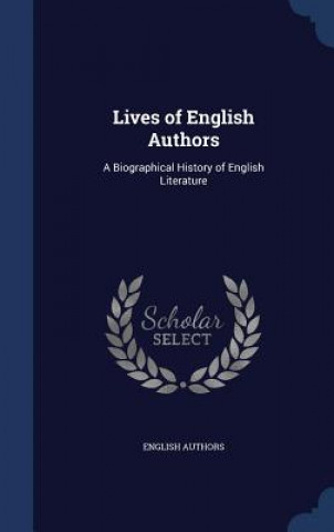 Livre Lives of English Authors ENGLISH AUTHORS