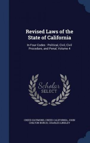 Carte Revised Laws of the State of California CREED HAYMOND