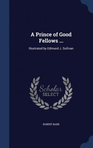 Libro Prince of Good Fellows ... ROBERT BARR